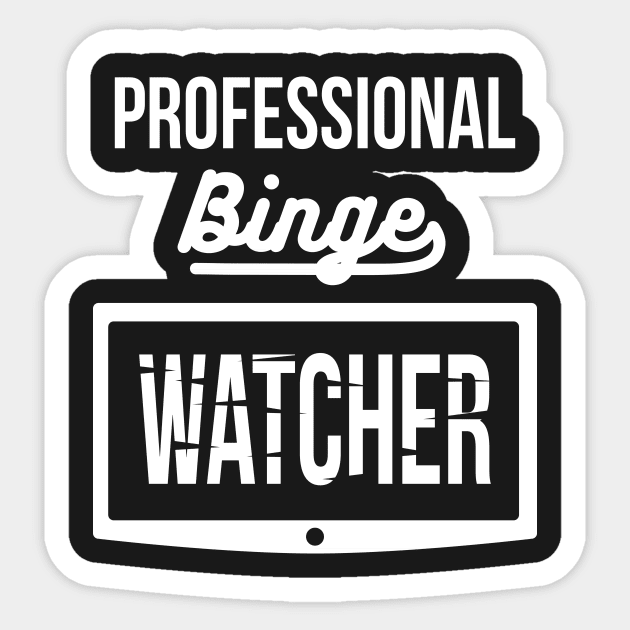 Professional Binge Watcher Sticker by alexjmc